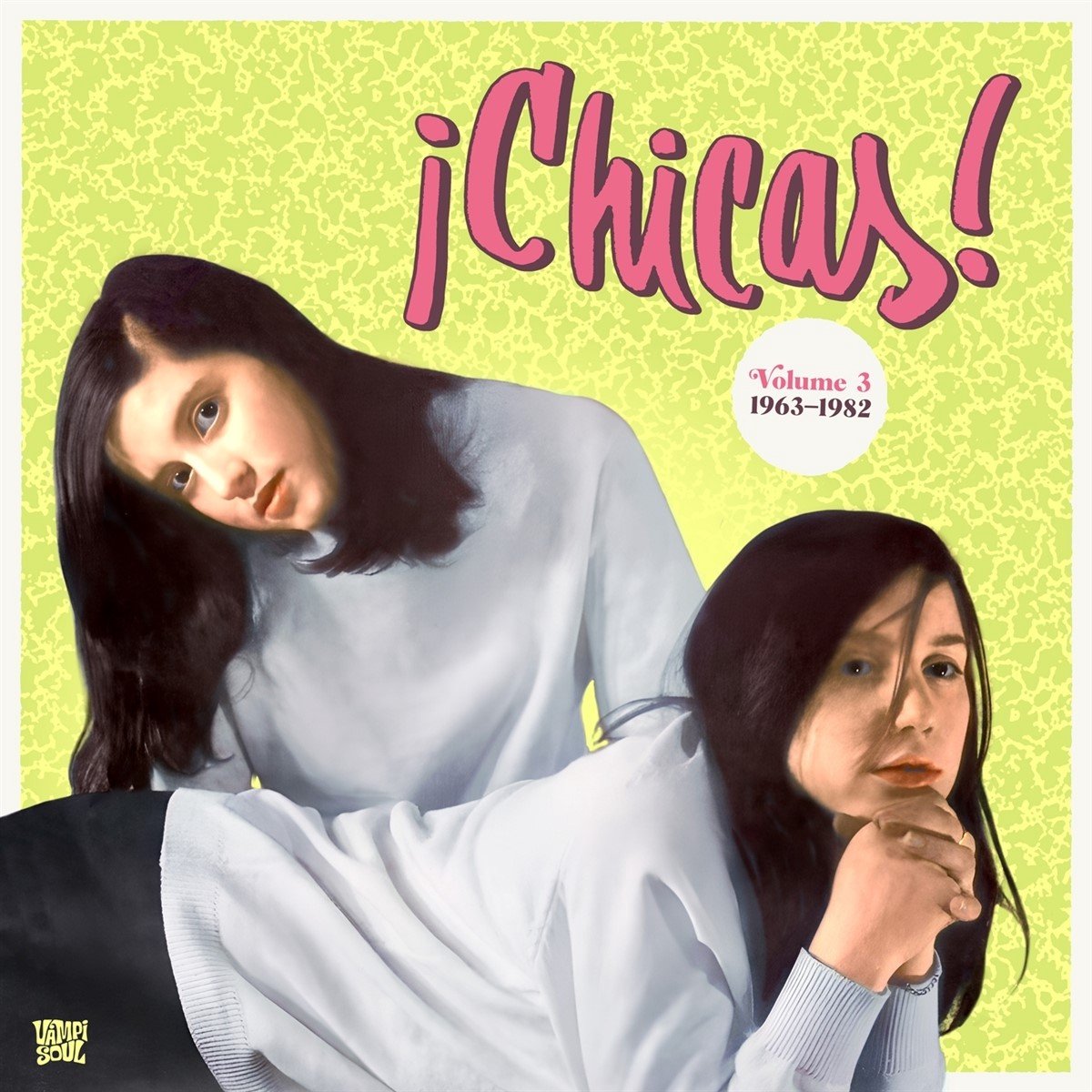 Various Artists - Chicas! Volume 3 1963-1982 (2 LP)
