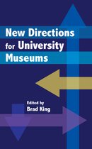 A Lord Cultural Resources Book- New Directions for University Museums