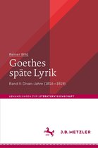 Abhandlungen zur Literaturwissenschaft - Goethes späte Lyrik