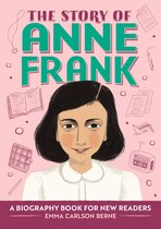 The Story of Biographies - The Story of Anne Frank