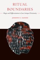 Christianity in Late Antiquity- Ritual Boundaries