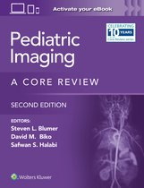 A Core Review- Pediatric Imaging