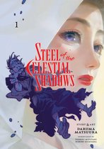 Steel of the Celestial Shadows- Steel of the Celestial Shadows, Vol. 1
