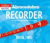 Abracadabra Recorder Book 2 Pupil's Book 23 graded songs and tunes
