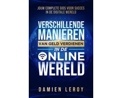 Verschillende Manieren van Geld Verdienen in de Online Wereld