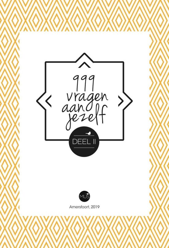 Boekomslag '999 vragen aan jezelf - Deel II' in zwart-wit met een vogelicoon. Goudkleurig geometrisch patroon.