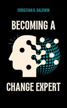 Becoming a Change Expert