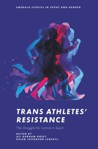 Emerald Studies in Sport and Gender- Trans Athletes’ Resistance