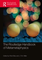Routledge Handbooks in Philosophy-The Routledge Handbook of Metametaphysics