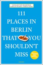 111 Places- 111 Places in Berlin That You Shouldn't Miss