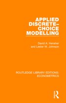 Routledge Library Editions: Econometrics- Applied Discrete-Choice Modelling