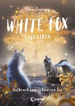 White Fox - White Fox Chroniken (Band 2) - Aufbruch zum Schwarzen See