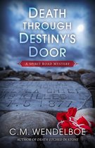 A Spirit Road Mystery 5 - Death through Destiny’s Door
