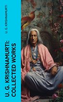 U. G. Krishnamurti: Collected Works