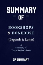 Summary of Bookshops & Bonedust (Legends & Lattes) by Travis Baldree