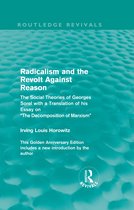 Radicalism and the Revolt Against Reason (Routledge Revivals)