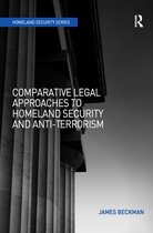 Comparative Legal Approaches To Homeland Security And Anti-Terrorism
