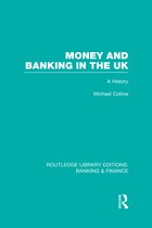 Money and Banking in the UK (Rle
