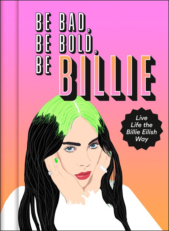 Be Bad, Be Bold, Be Billie - cover