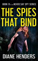 Never Say Spy - The Spies That Bind