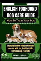 English Foxhound Dog care guide