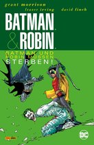 Batman & Robin (Neuauflage) 3 - Batman & Robin (Neuauflage) - Bd. 3 (von 3): Batman und Robin müssen sterben!