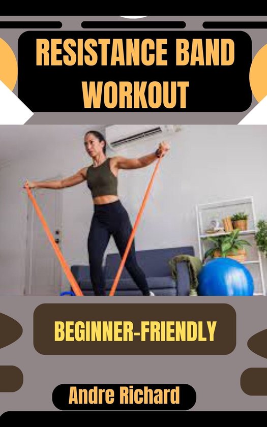 RESISTANCE BAND WORKOUT (ebook), André Richard 1230007182457 Boeken