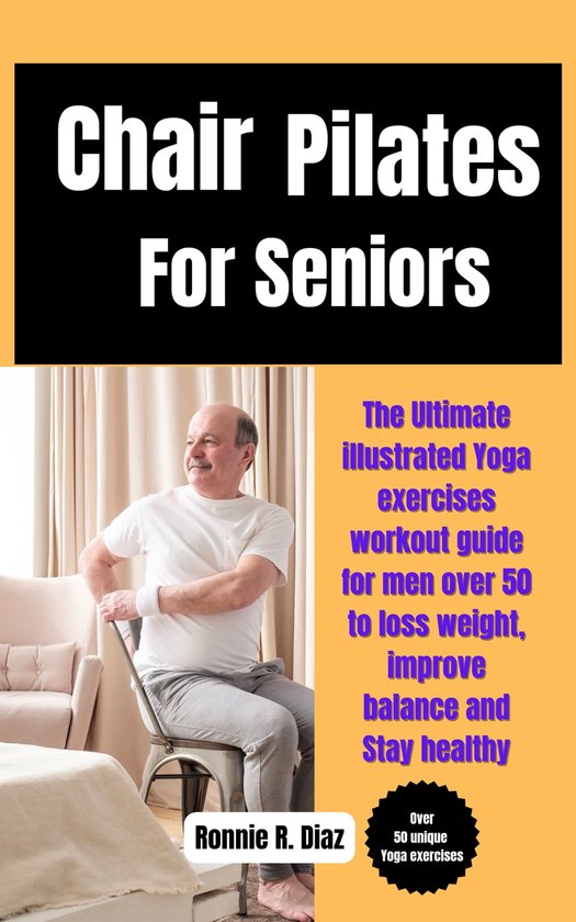 Chair Pilates for Seniors (ebook), Ronnie R. Diaz 1230007122989