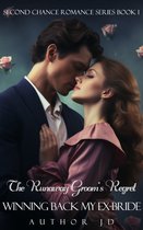 Second Chance Romance Series 1 - The Runaway Groom's Regret