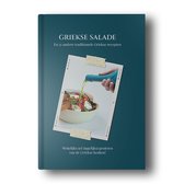 Kookboek Griekse salade - wekelijks (of vaker) genieten van de Griekse keuken!