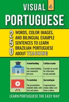Visual Portuguese 4 - Visual Portuguese 4 - Teaching - 250 Words, 250 Images and 250 Examples Sentences to Learn Brazilian Portuguese Vocabulary