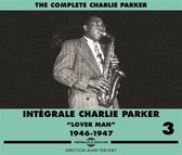 Charlie Parker - Intégrale Charlie Parker Vol. 3: "Lover Man" (1946-1947) (3 CD)
