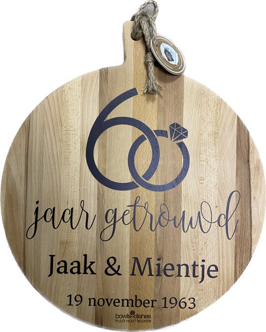 Creaties van Hier - serveerplank - 60 jaar getrouwd - 30 cm - gepersonaliseerd cadeau - hout