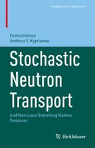 Probability and Its Applications- Stochastic Neutron Transport