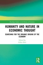 Routledge Studies in the History of Economics- Humanity and Nature in Economic Thought