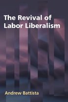 The Revival of Labor Liberalism