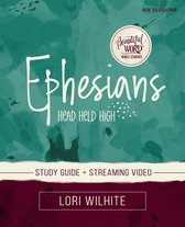 Beautiful Word Bible Studies- Ephesians Bible Study Guide plus Streaming Video
