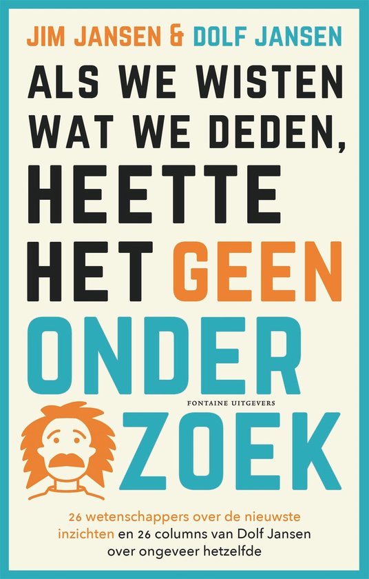 Als we wisten wat we deden, heette het geen onderzoek - cover