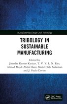 Manufacturing Design and Technology- Tribology in Sustainable Manufacturing