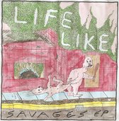Life Like - Savages (7" Vinyl Single)