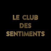 Louane - Sentiments Heureux (Nan J'déconne) : Le Club Des Sentiments (CD) (Limited Edition)