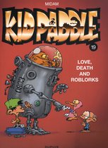 Kid Paddle 19 - Love, Death and RoBlorks