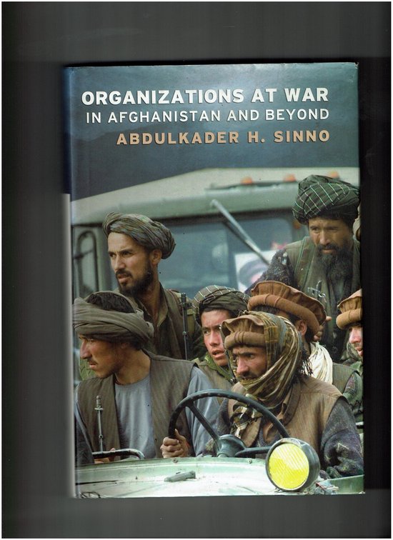Organizations at War in Afghanistan and Beyond