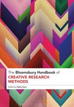 Bloomsbury Handbooks - The Bloomsbury Handbook of Creative Research Methods