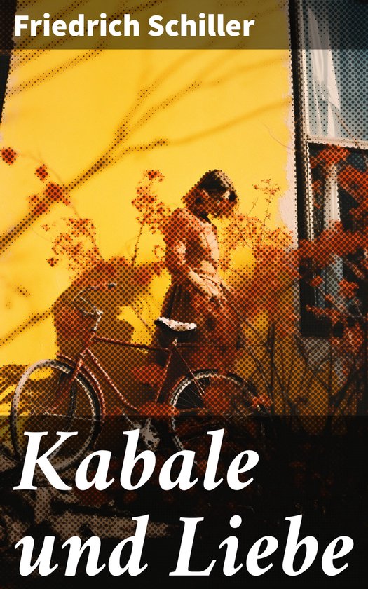 Kabale und Liebe (ebook), Friedrich Schiller | 8596547810575 | Boeken | bol
