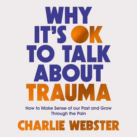 Why It's OK to Talk About Trauma - cover