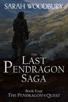 The Last Pendragon Saga 4 - The Pendragon's Quest (The Last Pendragon Saga)