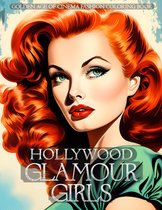 Hollywood Glamour Girls - Golden Age of Cinema Fashion Coloring Book - Kleurboek voor volwassenen