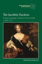 Irish Historical Monographs-The Jacobite Duchess