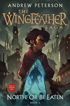 The Wingfeather Saga- North! Or Be Eaten